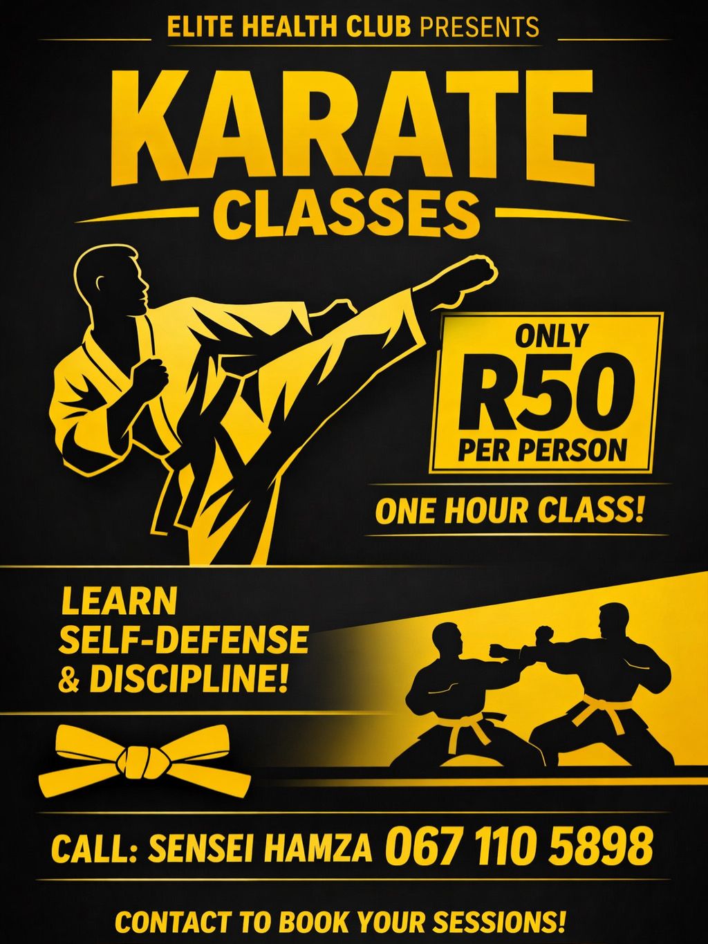 Karate Classes - R50 per person, one hour class. Contact Sensei Hamza 067 110 5898